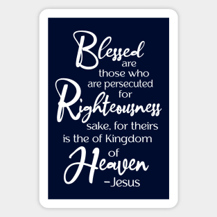 Blessed are those who are persecuted, Beatitude,  Jesus Quote Magnet